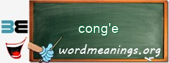 WordMeaning blackboard for cong'e